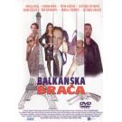 BALKANSKA BRACA, 2005 SCG (DVD) BALKANSKA BRACA, 2005 SCG (DVD)